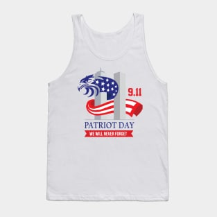 we will never forget 911 | patriot day Tank Top